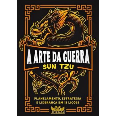 Imagem de Livro A Arte da Guerra Planejamento Estratégia e Liderança em 13 Liçõe