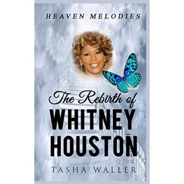 Imagem de The Rebirth of Whitney Houston: Heaven Melodies