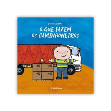 Imagem de O Que Fazem Os Caminhoneiros