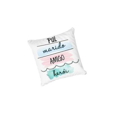 Imagem de Almofada com enchimento Pai, Marido, Amigo e Herói - Fabrika De Festa