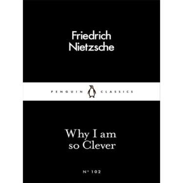 Imagem de Why I Am So Clever - Little Black Classics Series
