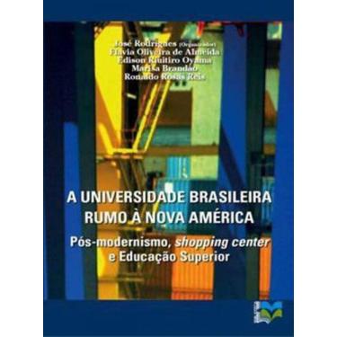Imagem de Universidade Brasileira Rumo A Nova America, A