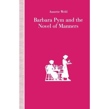 Imagem de Barbara Pym and the Novel of Manners