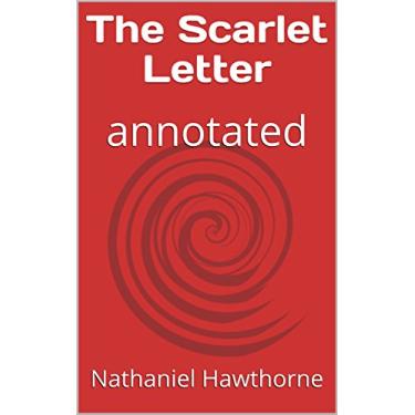 Imagem de The Scarlet Letter: annotated (English Edition)