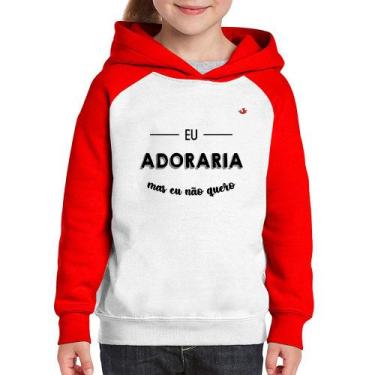 Imagem de Moletom Infantil Eu adoraria, mas eu não quero - Foca na Moda, Branco,