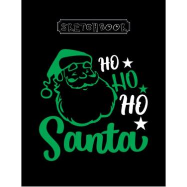 Imagem de Sketchbook: Christmas Ho Ho Santa 2 8in x 11in x 100 Pages Black Cover High Quality