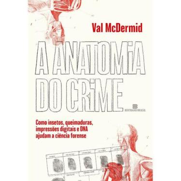 Imagem de Livro - A anatomia do crime - Editora Bertrand Brasil