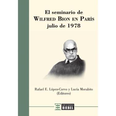 Imagem de El Seminario de Wilfred Bion en París - Espanhol