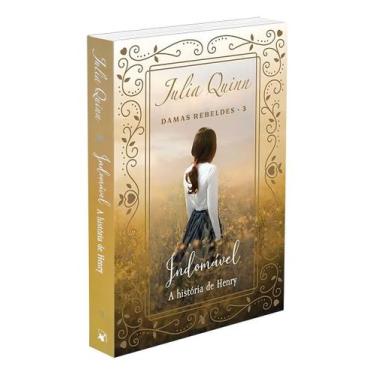 Imagem de Indomável (Damas Rebeldes  Livro 3) - a História De Henry - ARQUEIRO -