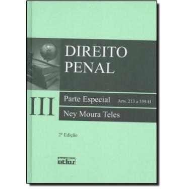 Imagem de Direito Penal: Parte Especial - Arts. 213 a 359-h - Vol.3 - ATLAS JURI