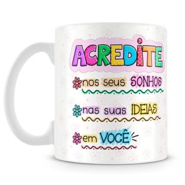 Imagem de Caneca Personalizada Acredite em Você