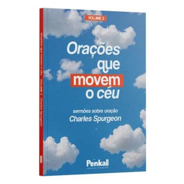 Imagem de Livro - Orações que movem o Céu Volume 2 - Charles Spurgeon