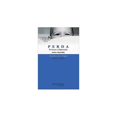 Imagem de Apego e perda - perda - vol 3 - WMF MARTINS FONTES - BELA VIST