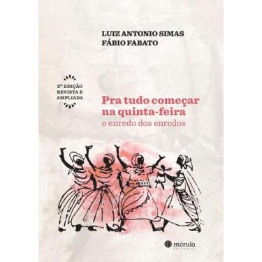 Imagem de Pra Tudo Começar Na Quinta-feira - MORULA EDITORA, Sortido