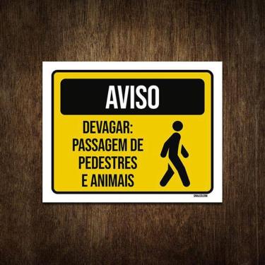 Imagem de Placa Aviso Devagar Passagem De Pedestres E Animais 36X46