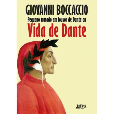 Imagem de Pequeno Tratado Em Louvor De Dante Ou Vida De Dante