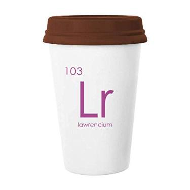 Imagem de Tabela de Período de Elementos Químicos Actinide Lawrencium Lr Caneca de Café Copo de Cerâmica