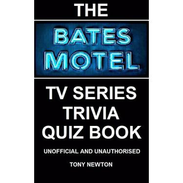 Imagem de The Bates Motel TV Series Trivia Quiz Book (English Edition)