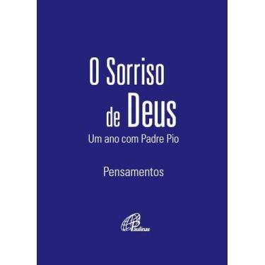 Imagem de Livro - O sorriso de Deus - Um ano com Padre Pio (Capa azul)
