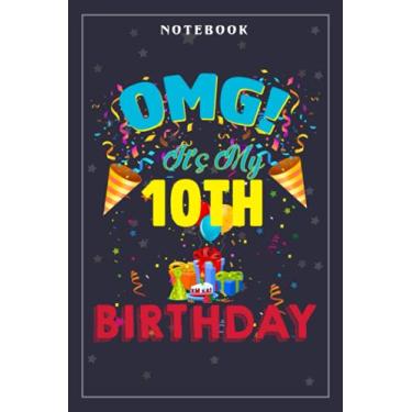 Imagem de Notebook Journal 10 Year Old OMG It's My 10th Birthday: Meeting, Goals, Work List, Financial,6x9 in, Happy, Goal, Life, Gym, Personal Budget