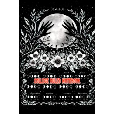 Imagem de College Ruled Notebook: Mindfulness Challenging Moon Fishing Flowers Personal Luna Line Calendar Savings 2022 Office - 6 X 9 110 Pages Main Ingredient Handbook