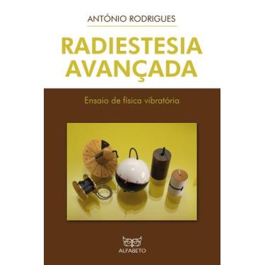 Imagem de Livro - Radiestesia Avançada: Ensaio de física vibratória