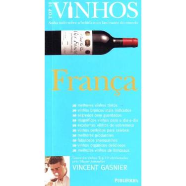 Imagem de Franca - Saiba Tudo sobre a Bebida Mais Fascinante do Mundo - Top 10 V