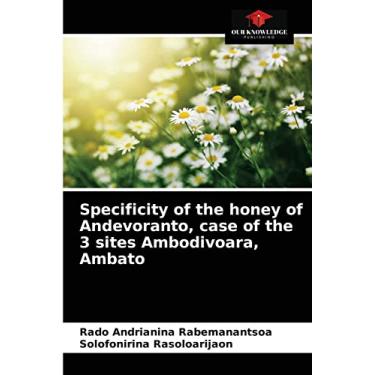 Imagem de Specificity of the honey of Andevoranto, case of the 3 sites Ambodivoara, Ambato