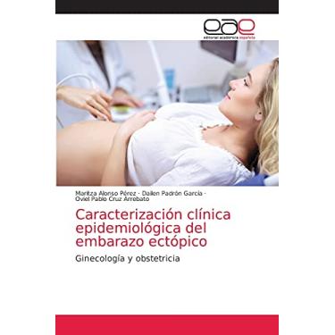 Imagem de Caracterización clínica epidemiológica del embarazo ectópico: Ginecología y obstetricia