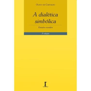 Imagem de A Dialética Simbólica - 2ª Edição (Olavo De Carvalho)