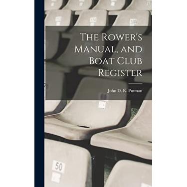 Imagem de The Rower's Manual, and Boat Club Register
