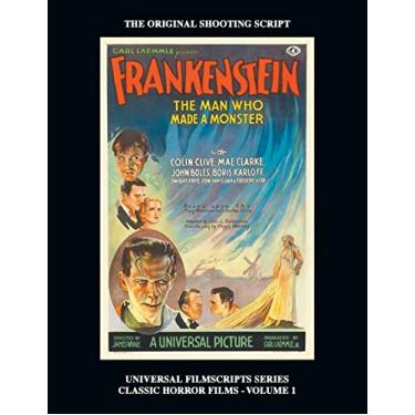 Imagem de Frankenstein (Universal Filmscripts Series: Classic Horror Films - Volume 1)