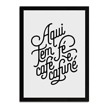 Imagem de Quadro Aqui tem Fé, Café, Cafuné-20x30-preta