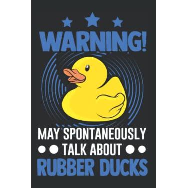 Imagem de Gummienten Notizbuch: May spontaneously talk about Rubber Ducks / 6x9 Zoll / 120 karierte Seiten
