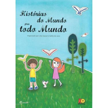 Imagem de Histórias Do Mundo Pra Todo Mundo - Léia Cassol