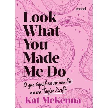 Imagem de Look what you made me do - O que é ser um fã na era Taylor Swift (rosa)