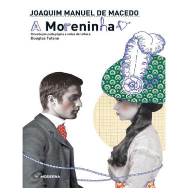 Imagem de Livro A Moreninha - Joaquim Manuel de Macedo e Douglas Tufano