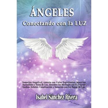 Imagem de Ángeles. Conectando con La Luz - Espanhol