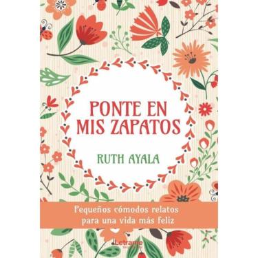 Imagem de Ponte en mis zapatos. Pequeños cómodos relatos para una vida más feliz - Espanhol