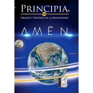 Imagem de Principia origen y destino de la humanidad, amén  - Espanhol