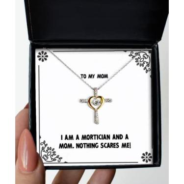 Imagem de SpreadPassion I am a Mortician and a Mom. Nothing Scares Me! Mom Cross Dancing Necklace New Mom, para mãe