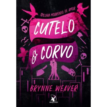 Imagem de Livro - Cutelo e Corvo (Trilogia Morrendo de Amor - Livro 1)
