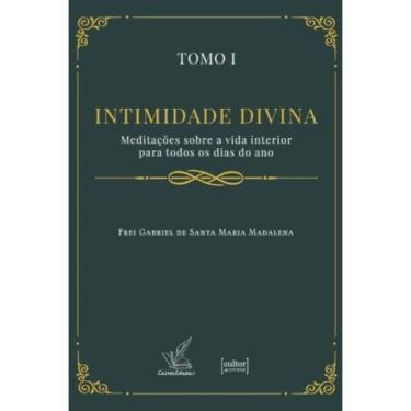 Imagem de Intimidade Divina - Meditações Sobre A Vida Interior - 2 Tomos