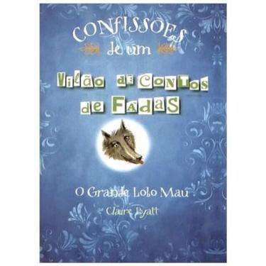 Imagem de Livro Confissões De Um Vilão De Contos De Fadas