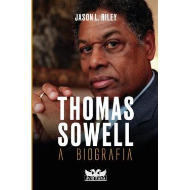 Imagem de Thomas Sowell - a Biografia - AVIS RARA, Sortido