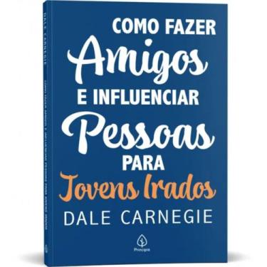 Imagem de Como fazer amigos e influenciar pessoas - para jovens irados  Dale Car