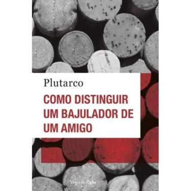 Imagem de Livro - Como distinguir um bajulador de um amigo - Ed. Bolso - Vozes D