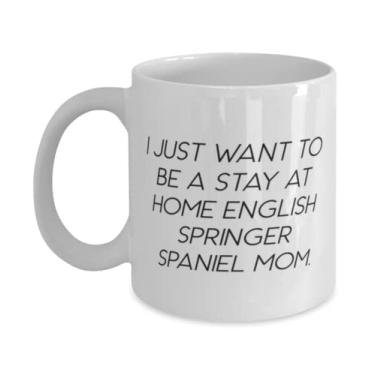 Imagem de Presentes baratos para cães Springer Spaniel, I Just Want to Be a Stay at Home English Springer Spaniel Dog 325 g Caneca de amigos