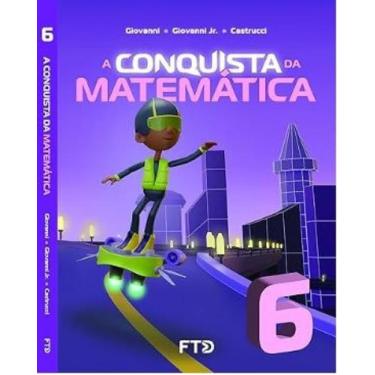 Imagem de A Conquista Da Matemática 6º Ano - Ftd