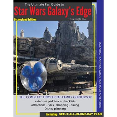 Imagem de The Ultimate Fan Guidebook to Star Wars Galaxy's Edge: Disneyland Edition (English Edition)